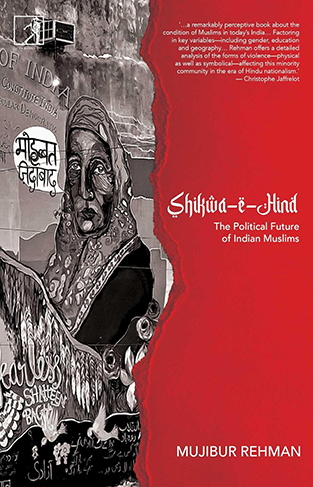 Shikwa-E-Hind - The Political Future of Indian Muslims